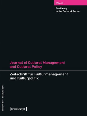 cover image of Journal of Cultural Management and Cultural Policy/Zeitschrift für Kulturmanagement und Kulturpolitik